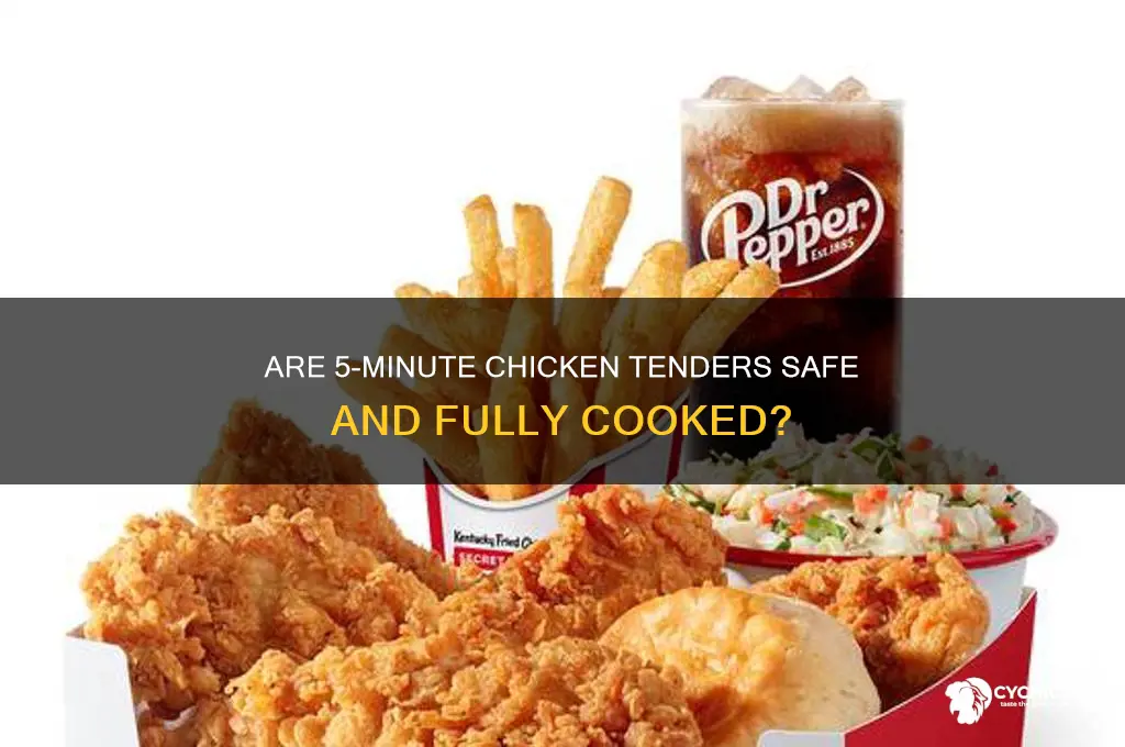 is 5 minutes safe for chicken tenders