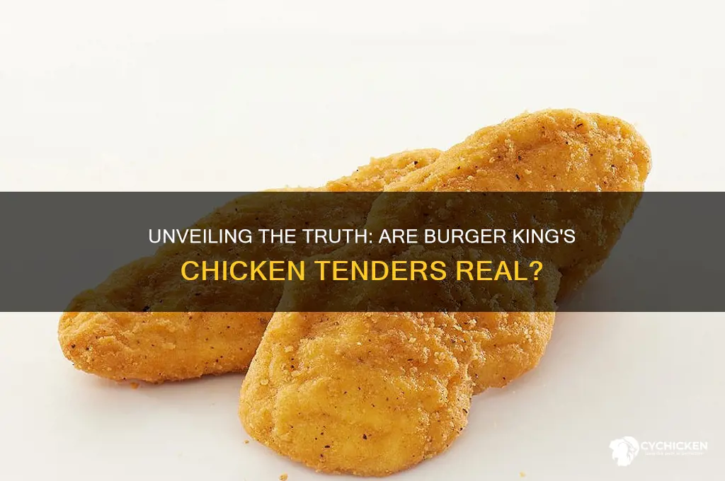 is a burger king chicken tender real
