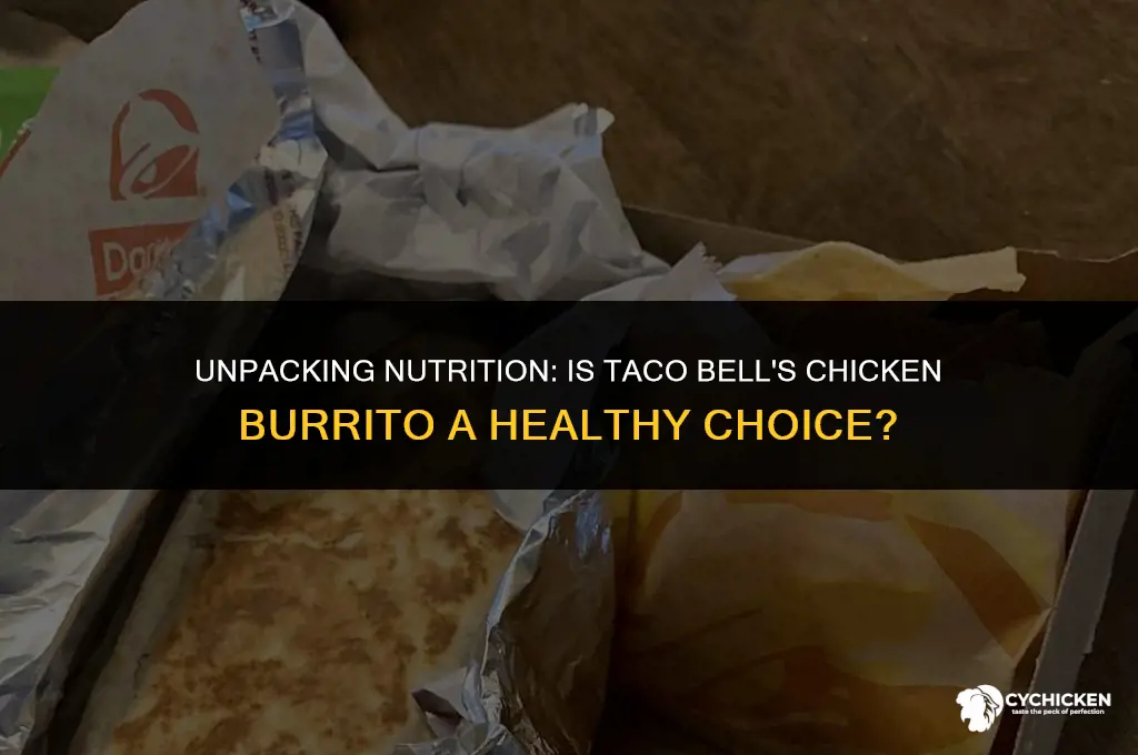 is a chicken burrito from taco bell healthy
