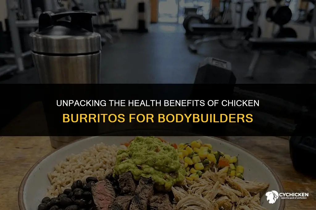 is a chicken burrito healthy bodybuilding