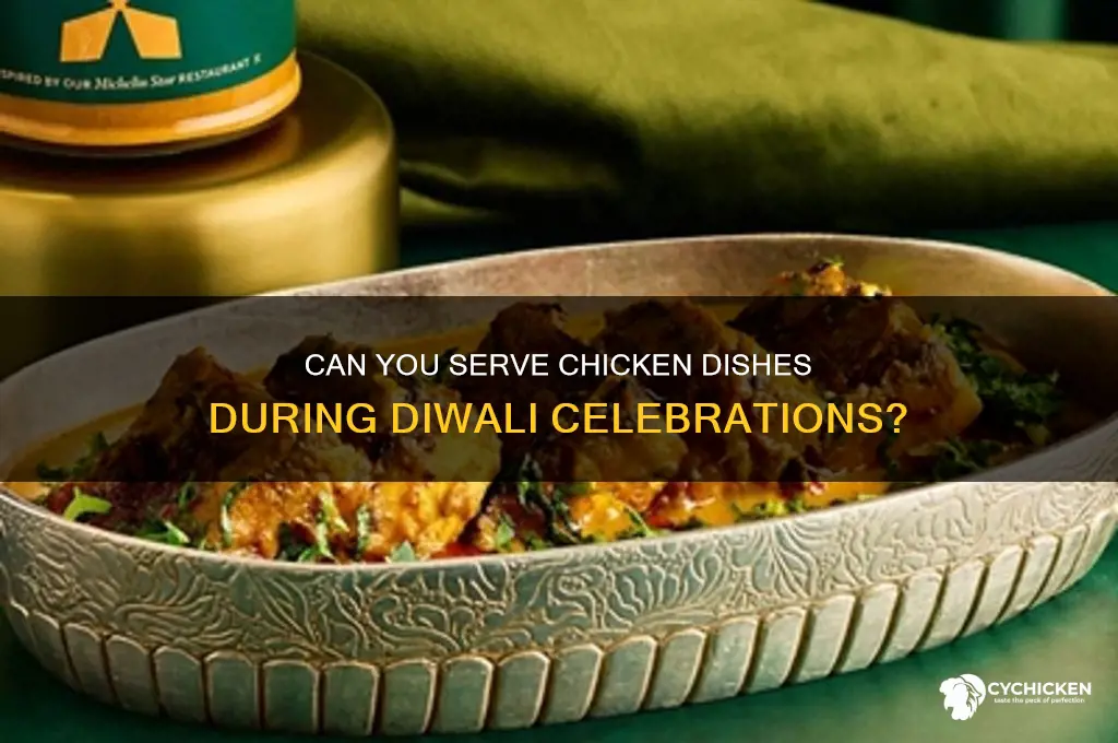 is a chicken dish okay for diwali