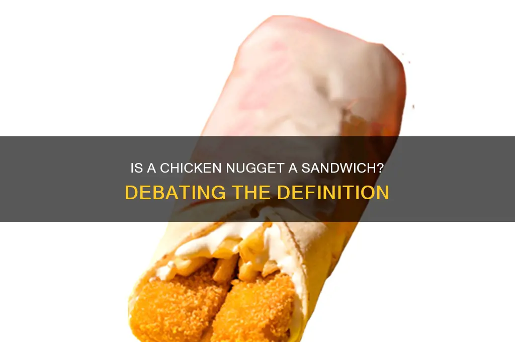 is a chicken nugget a sandwich