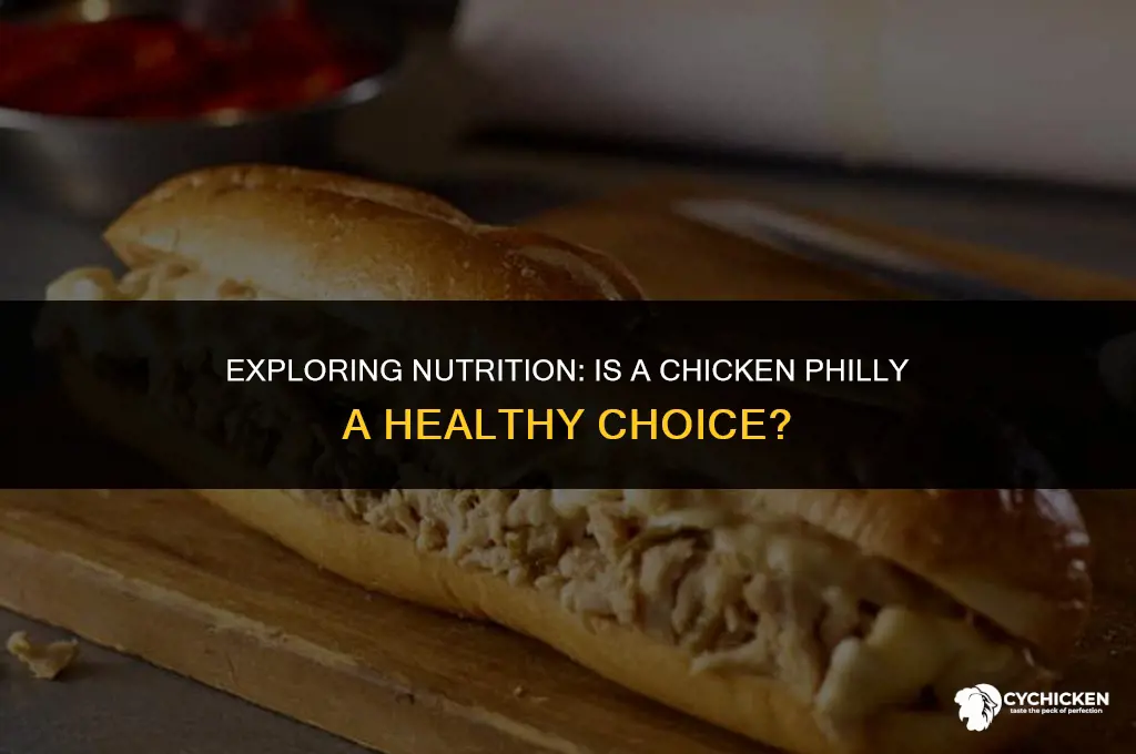 is a chicken philly healthy