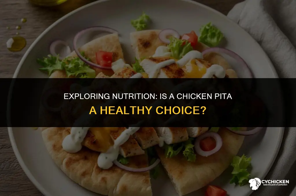 is a chicken pita healthy