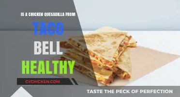 Unveiling the Nutritional Truth: Is Taco Bell's Chicken Quesadilla a Healthy Choice?