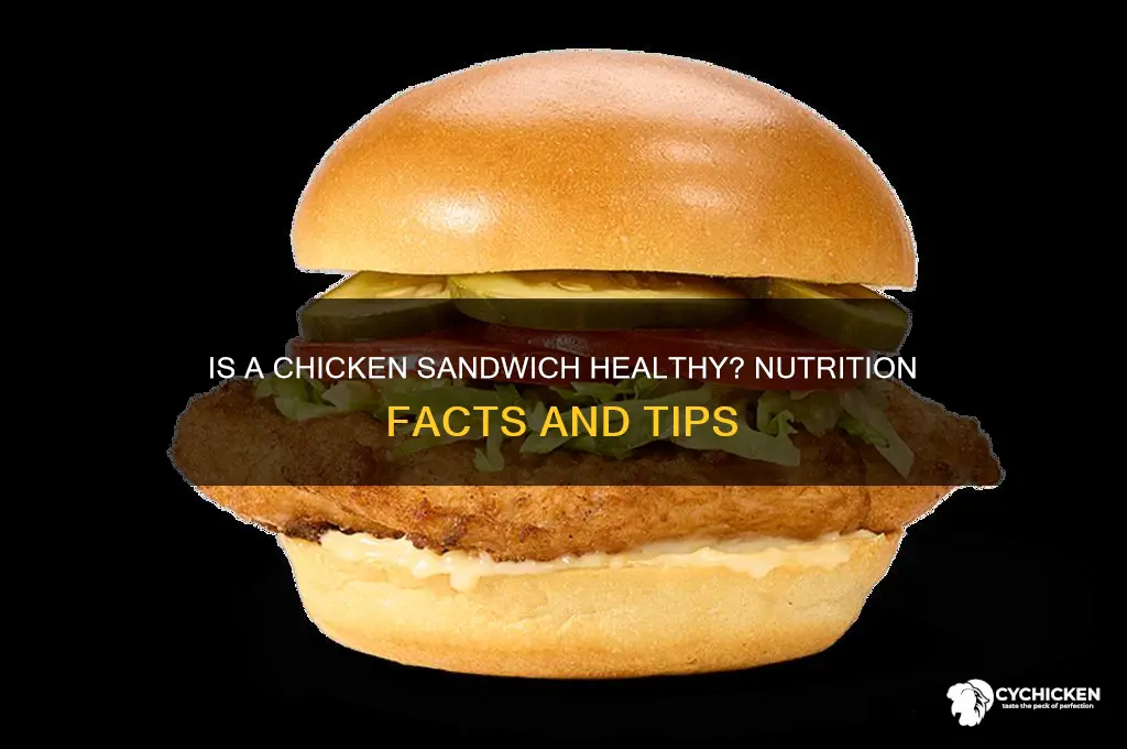 is a chicken sandwich healthy