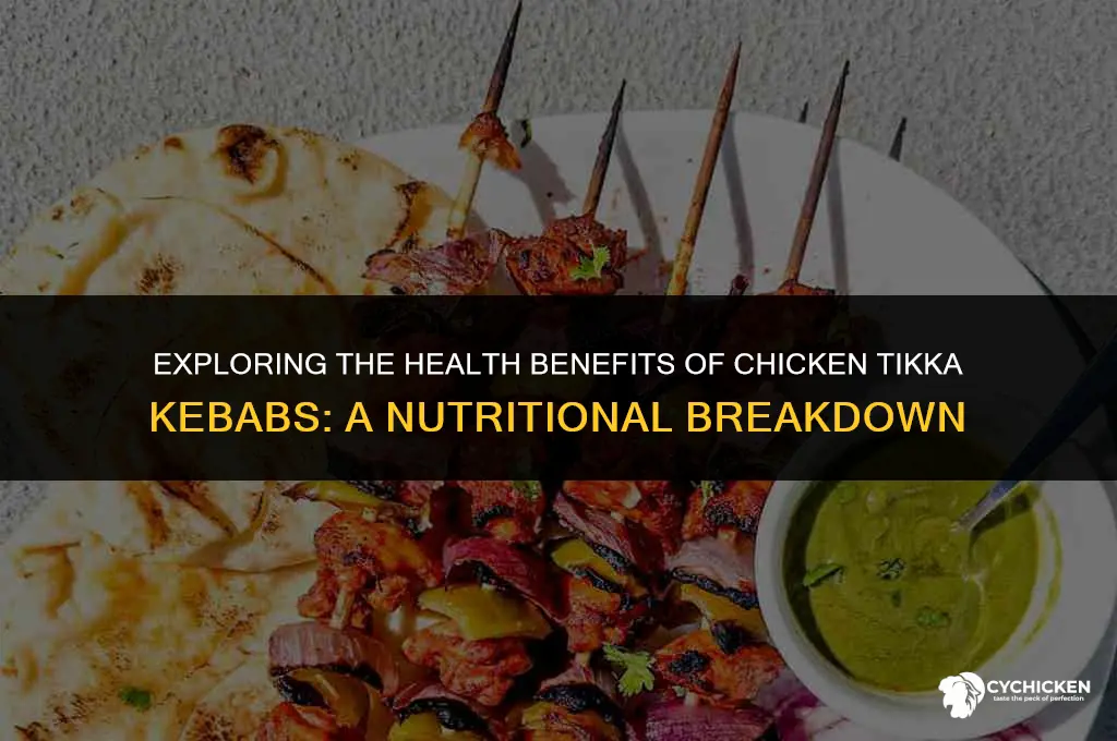 is a chicken tikka kebab healthy