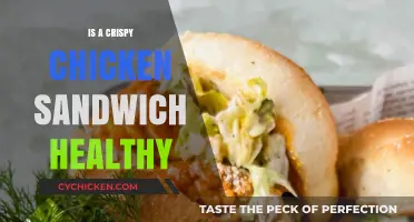 Is a Crispy Chicken Sandwich Healthy? Nutrition Facts Revealed