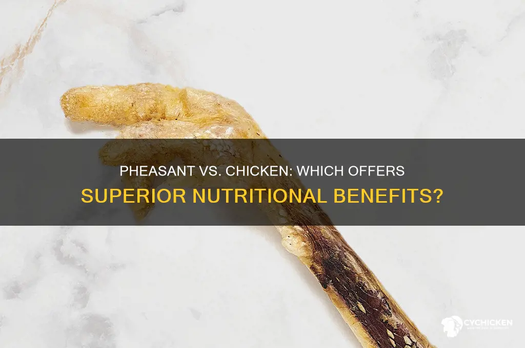 is a pheasant more nutritious than a chicken