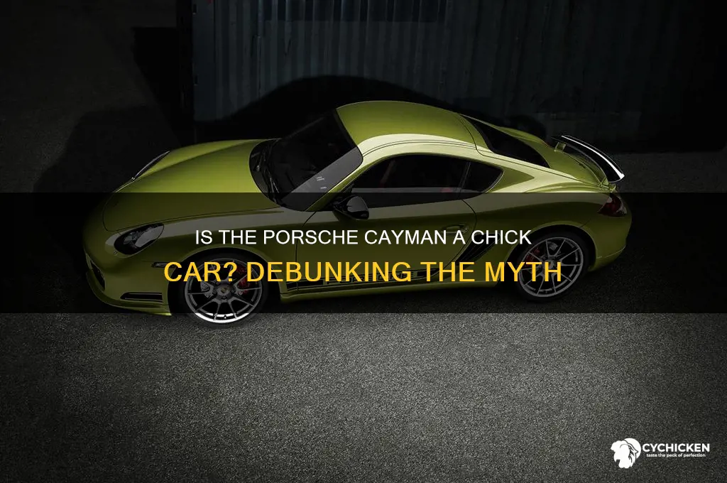 is a porsche cayman a chick car