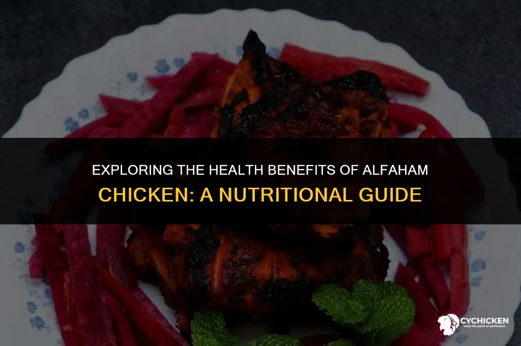 is alfaham chicken healthy