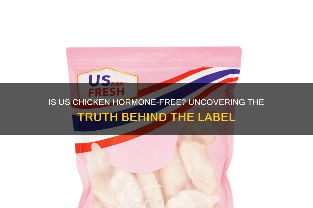 is all chicken in the usa hormmone free