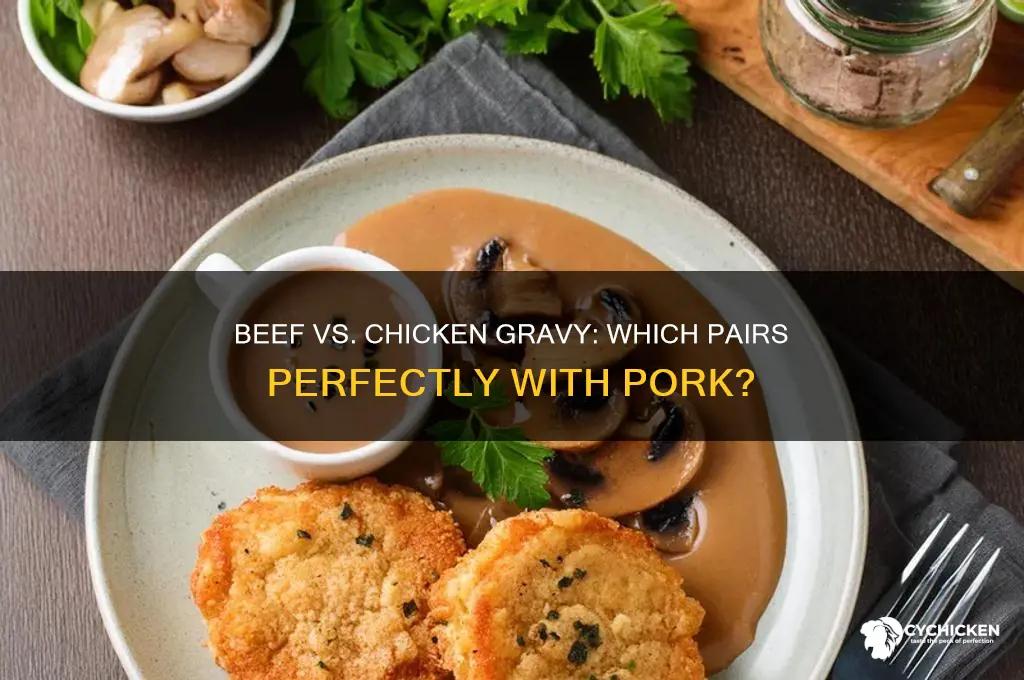 is beef or chicken gravy best with pork