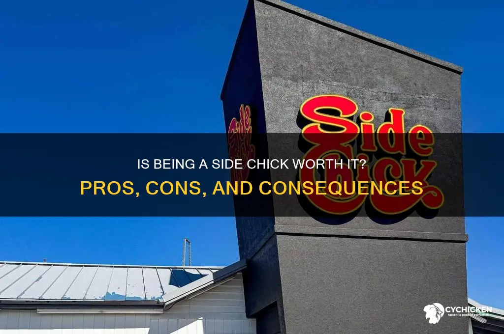 is being a side chick worth it