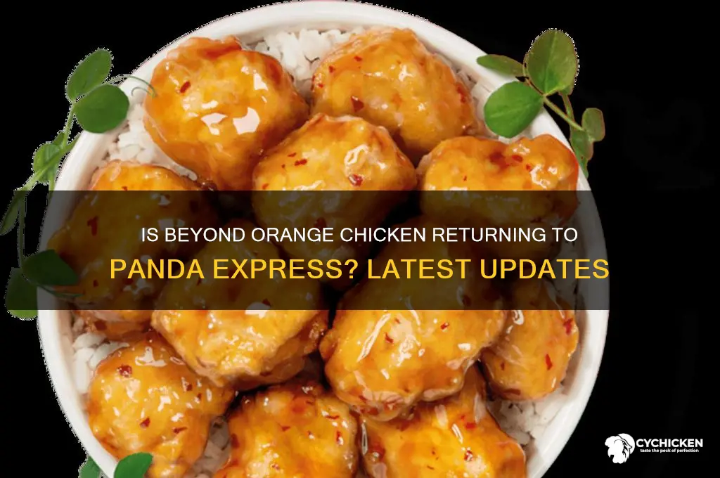 is beyond orange chicken back at panda express