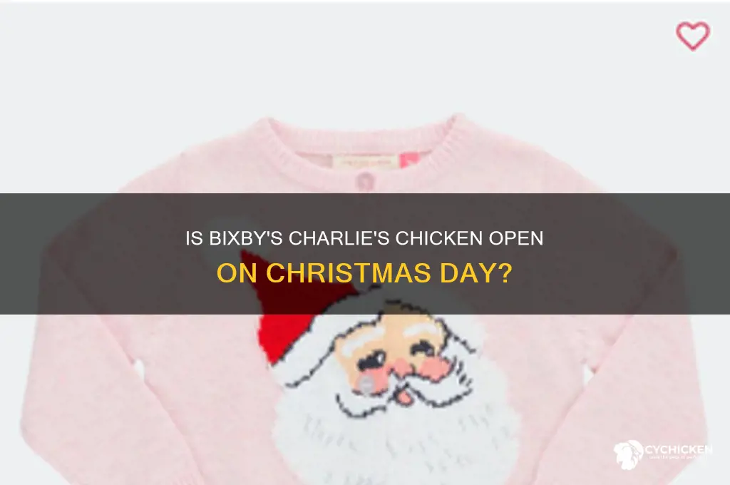 is bixby charlies chicken open on christmas day