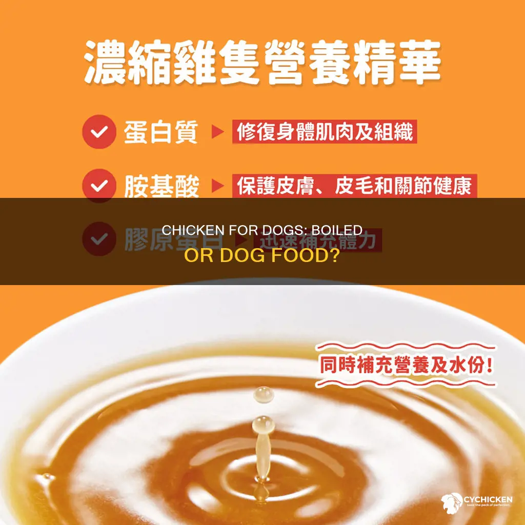 is boiled chicken better for dog than dog food