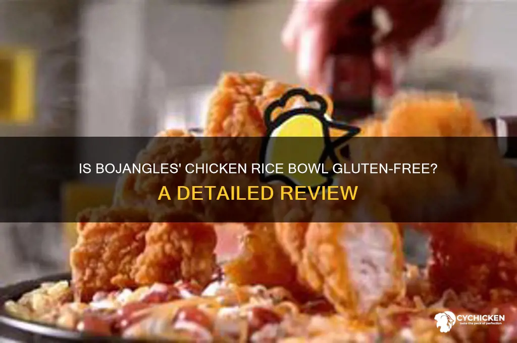 is bojangles chicken rice bowl gluten free