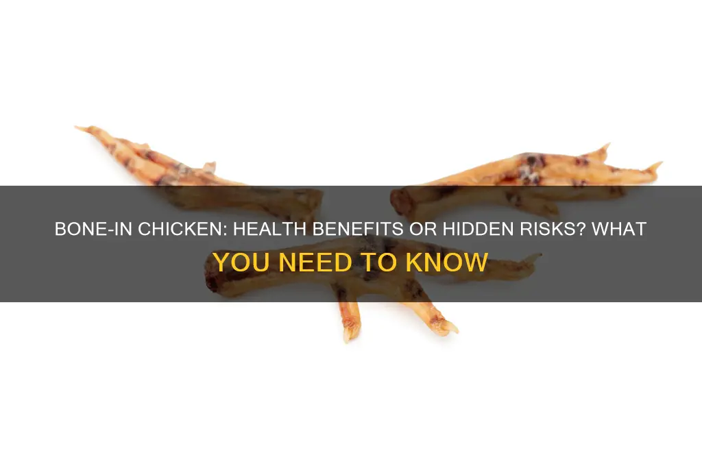 is bone in chicken bothering my health