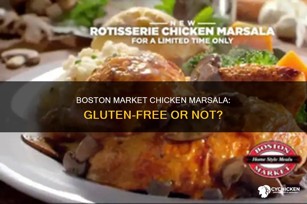 is boston market chicken marsala gluten free