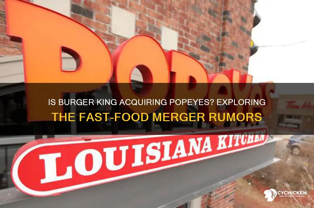 is burger king buying out popeyes chicken