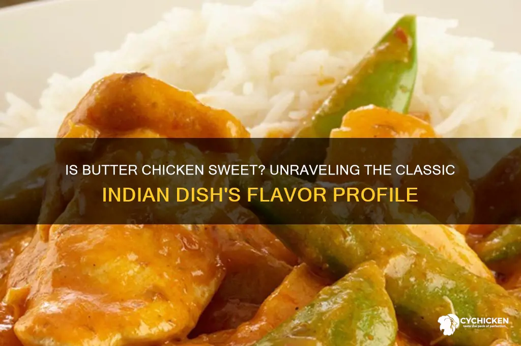 is butter chicken meant to be sweet