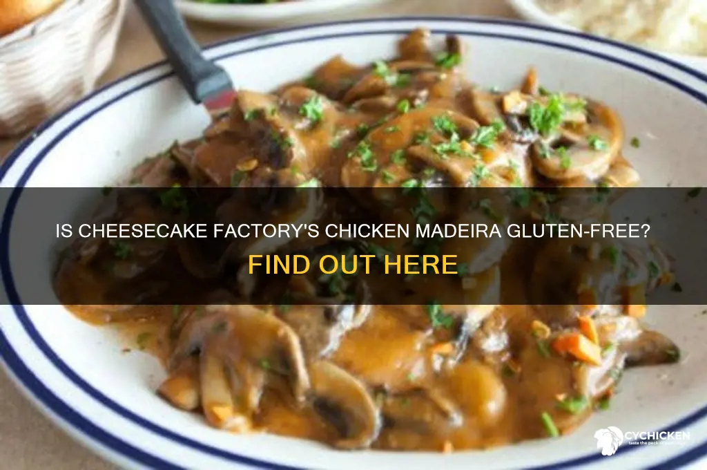 is cheesecake factory chicken madeira gluten free