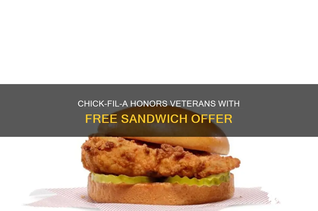 is chick fil a offering free sandwich to veterans