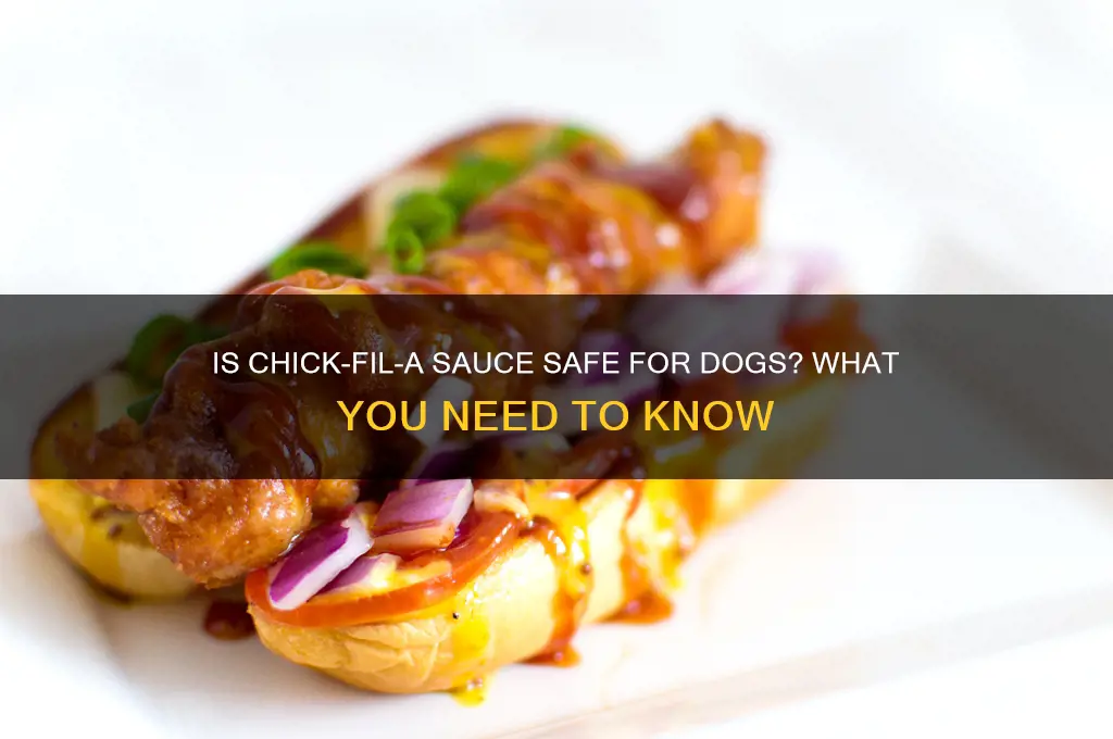 is chick fil a sauce bad for dogs