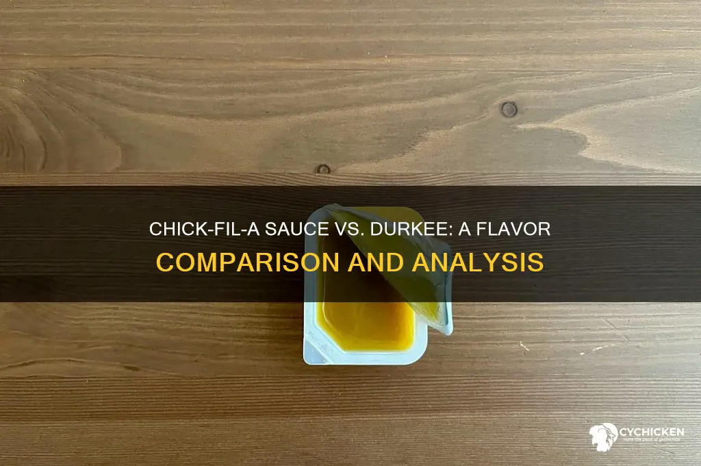 is chick fil a sauce like durkee