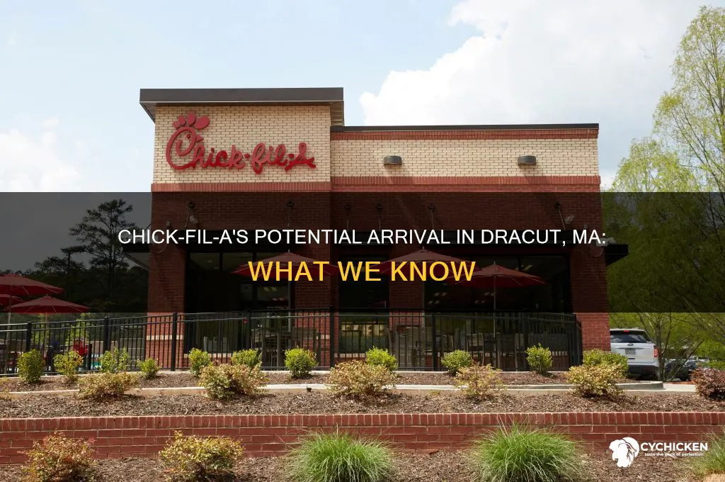 is chick filet coming to dracut ma