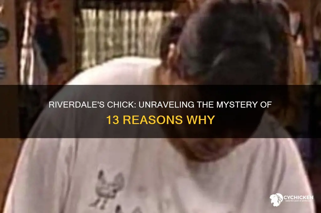 is chick from riverdale in 13 reasons why