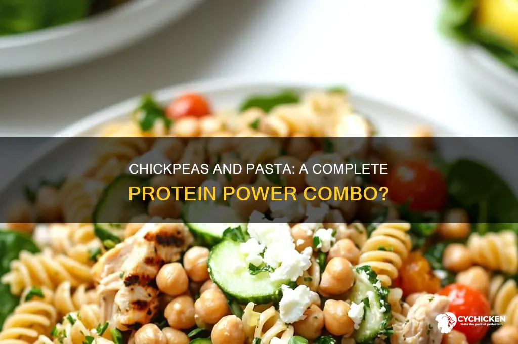 is chick peas and pasta a complete protein