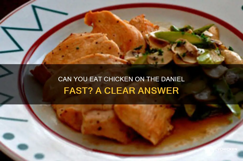 is chicken allowed on the daniel fast