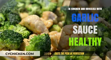 Is Chicken and Broccoli with Garlic Sauce a Healthy Choice?