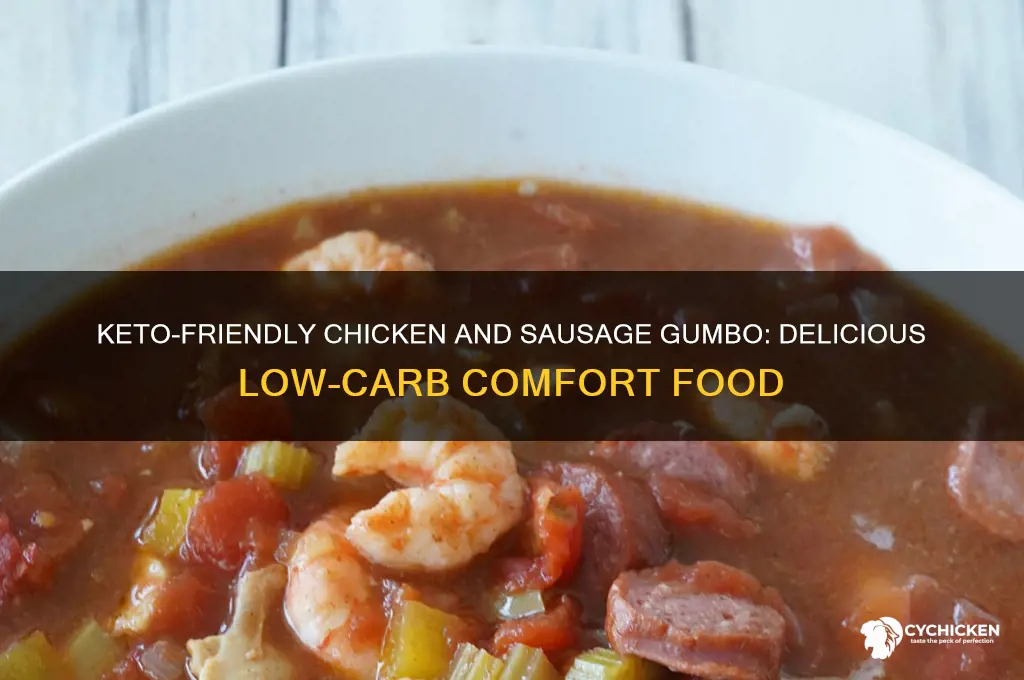 is chicken and sausage gumbo keto friendly