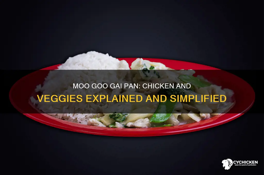 is chicken and vegetables moo goo gai pan