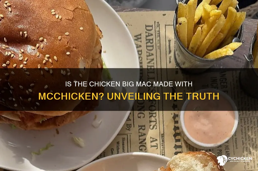 is chicken big mac made with mcchicken