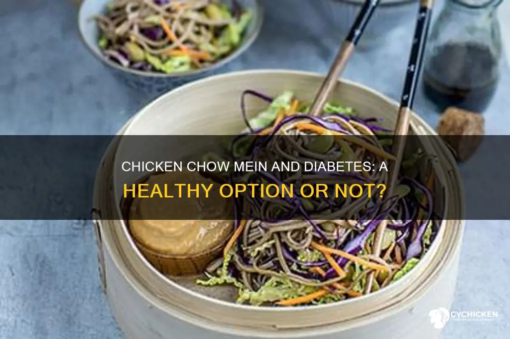 is chicken chow mein ok for diabetics