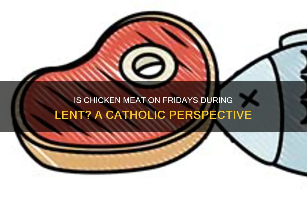 is chicken considered meat on fridays during lent
