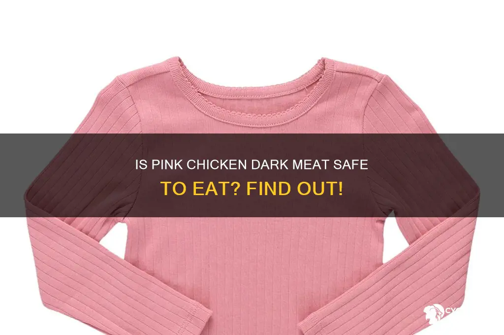 is chicken dark meat ok when pink