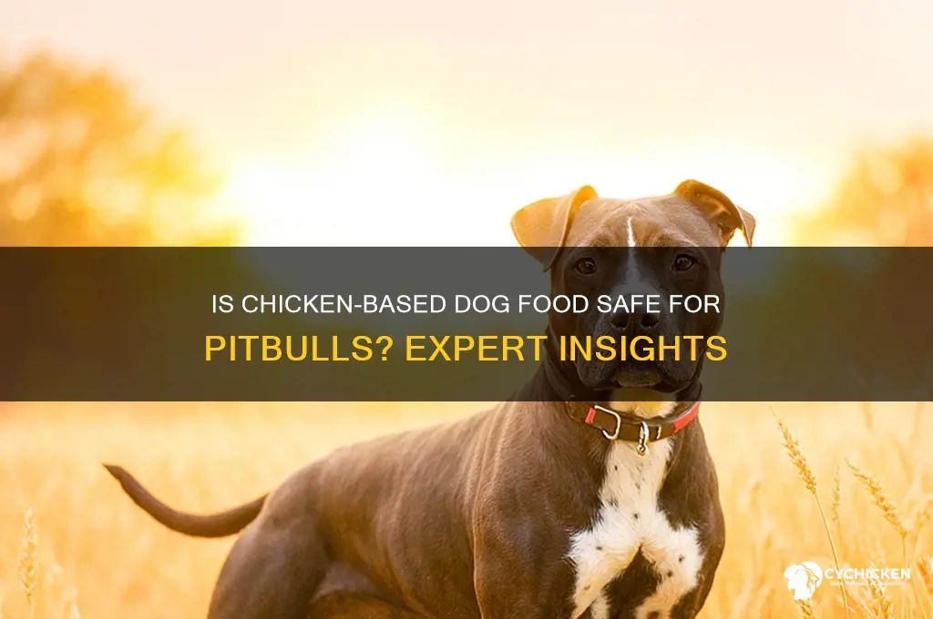 is chicken dog food not recommended for pitbulls