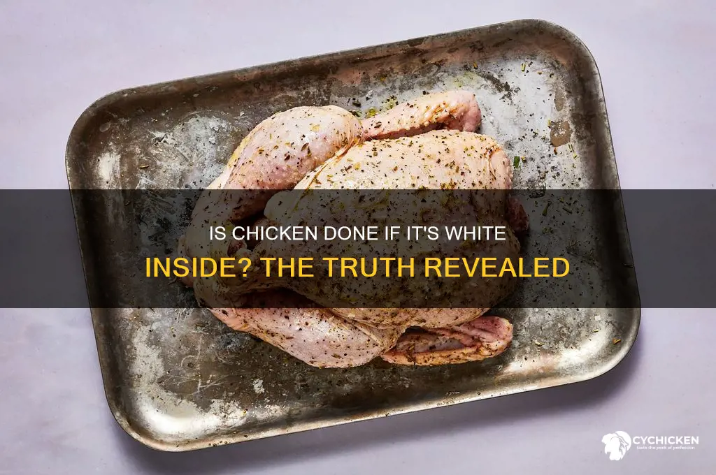 is chicken done if its whit inside