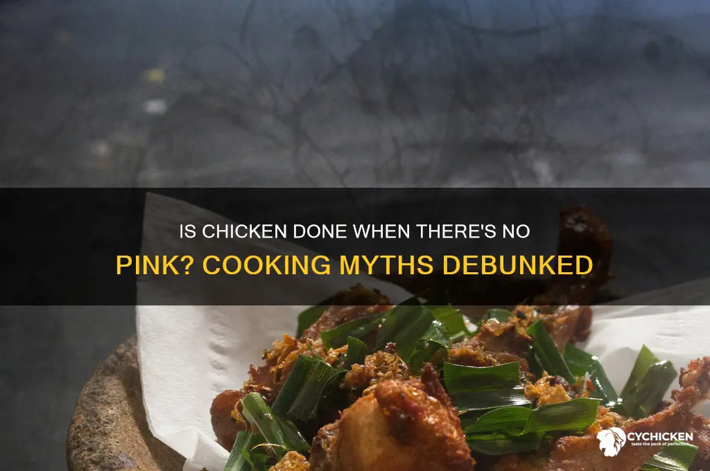 is chicken done when there is no pink