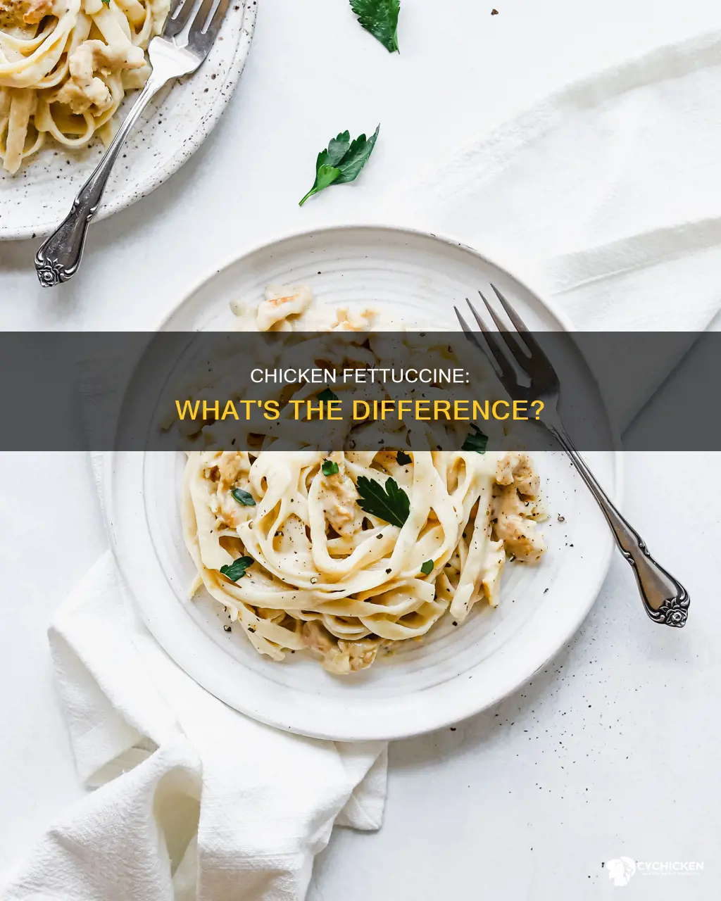 is chicken fettuccine and chicken fettucine alfredo the same