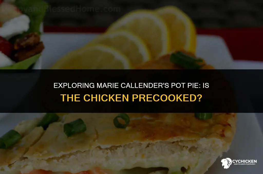 is chicken in marie calrndars pot pie precooked