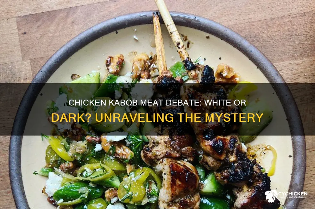 is chicken kabob white or dark meat