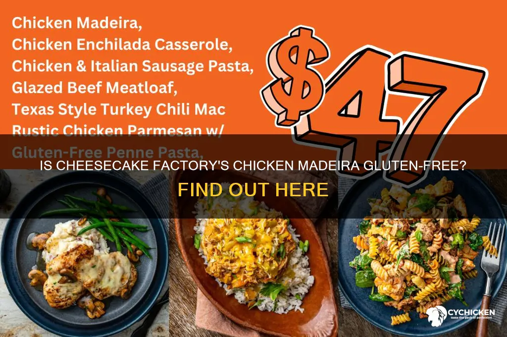 is chicken maderia from cheesecake factory gluten free