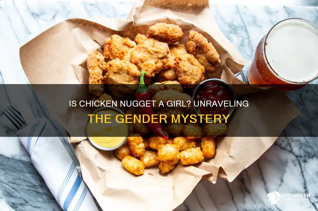 is chicken nugget a girl