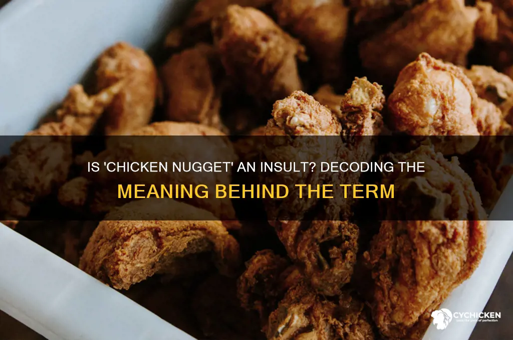 is chicken nugget an insult
